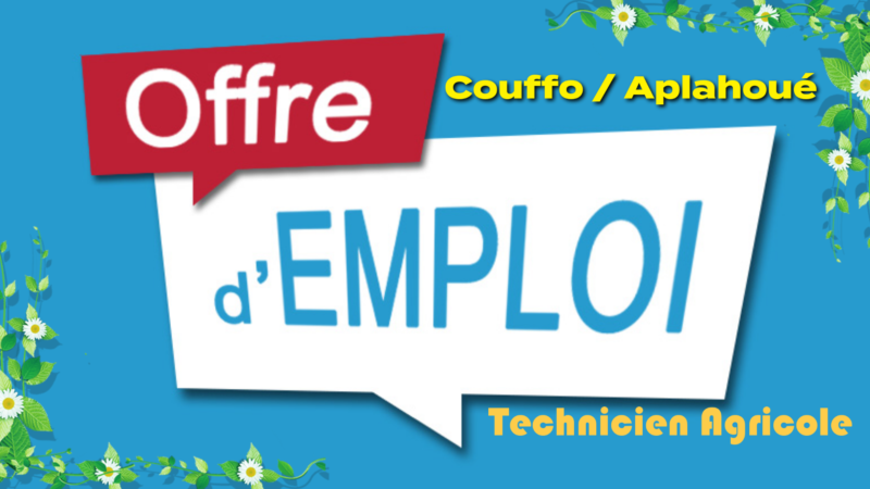 Couffo Emploi : Recrutement d&rsquo;un technicien agricole sur une ferme de la commune d&rsquo;Aplahoué